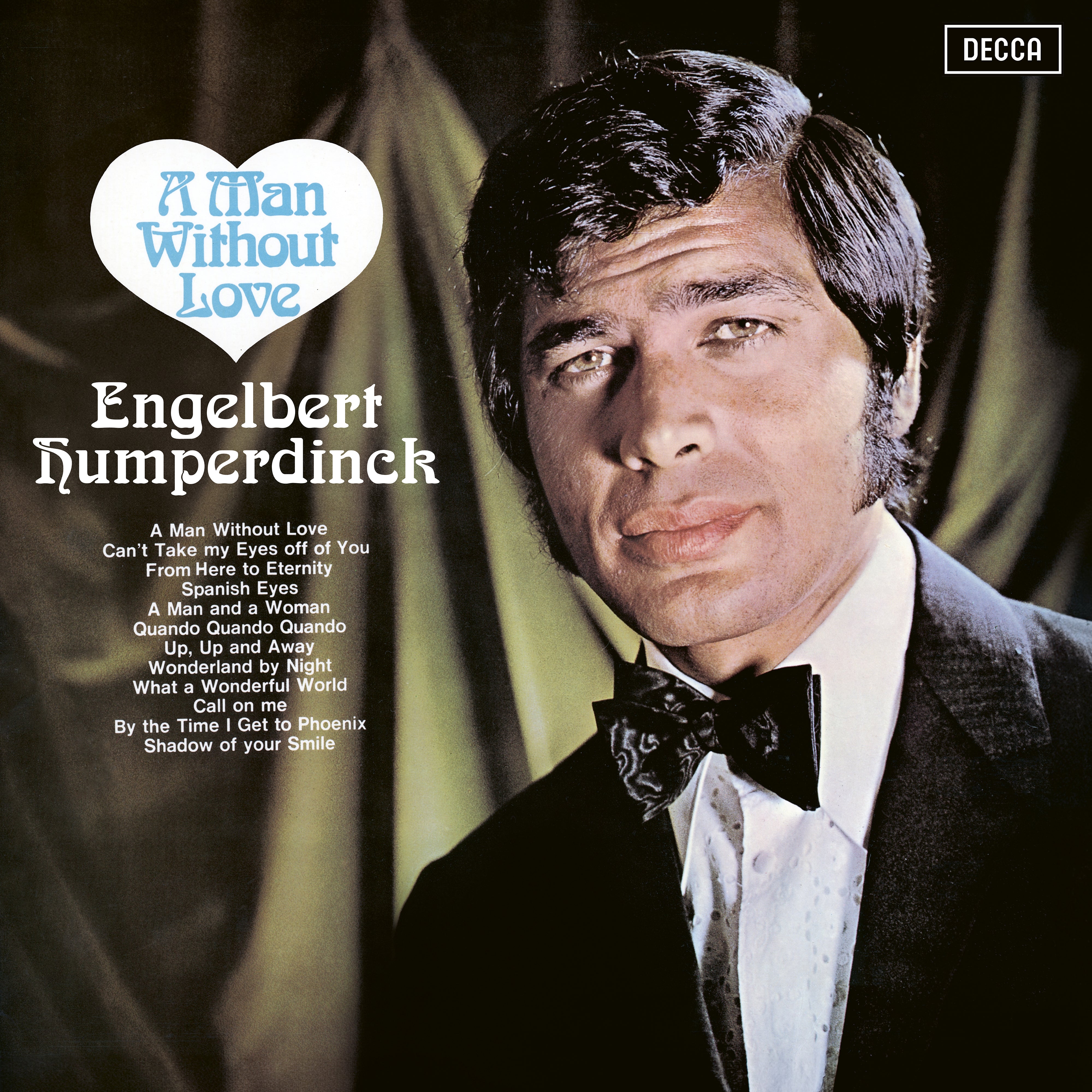 Engelbert Humperdinck - A Man Without Love: CD - Decca Records