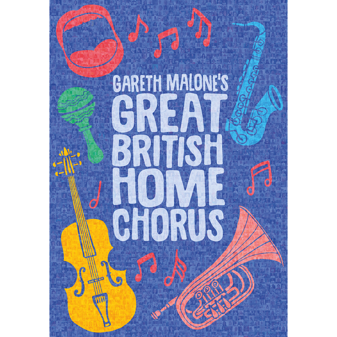 Gareth Malone - GARETH MALONE’S GREAT BRITISH HOME CHORUS SOUVENIR MOSIAC POSTER
