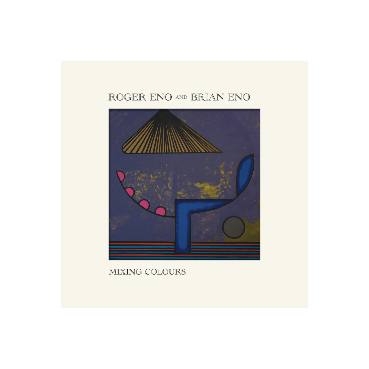 Roger Eno, Brian Eno - Mixing Colours: 2LP