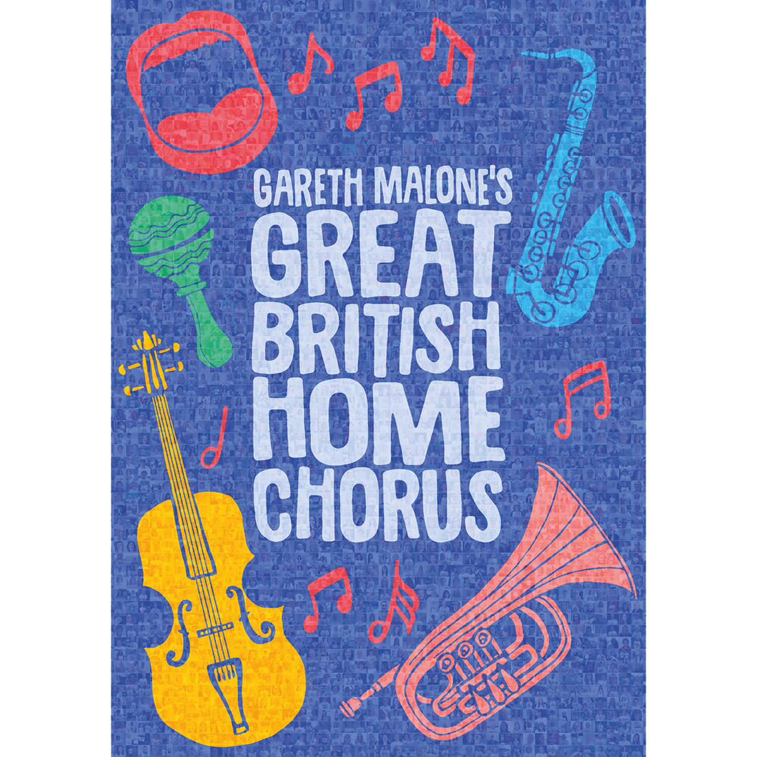 GARETH MALONE’S GREAT BRITISH HOME CHORUS SOUVENIR MOSIAC POSTER